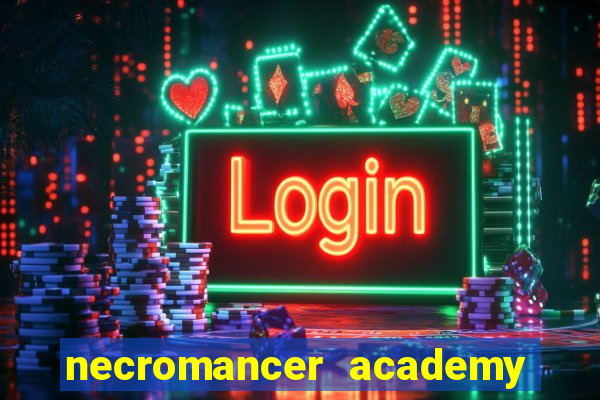 necromancer academy pt br